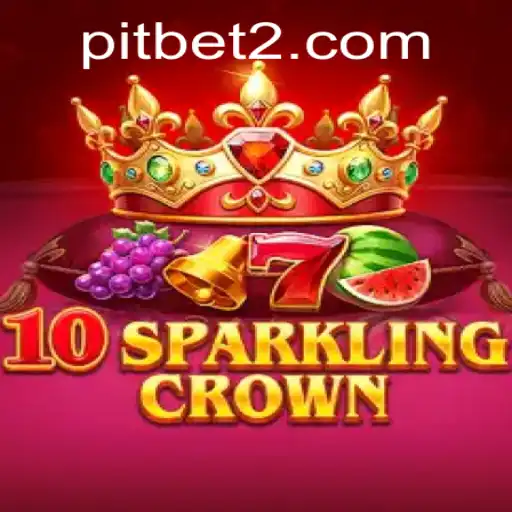 Exploring the Exciting World of 10SparklingCrown and Pitbet