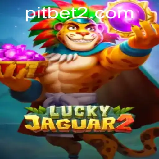 Exploring the Thrills of Luckyjaguar2 and the Rise of Pitbet Strategies